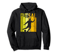 Futsal Indoor Soccer Futsal Player Hoodie - Casual Everyday Wear Men Women - T-Shirt, Sweatshirt, Hoodie
