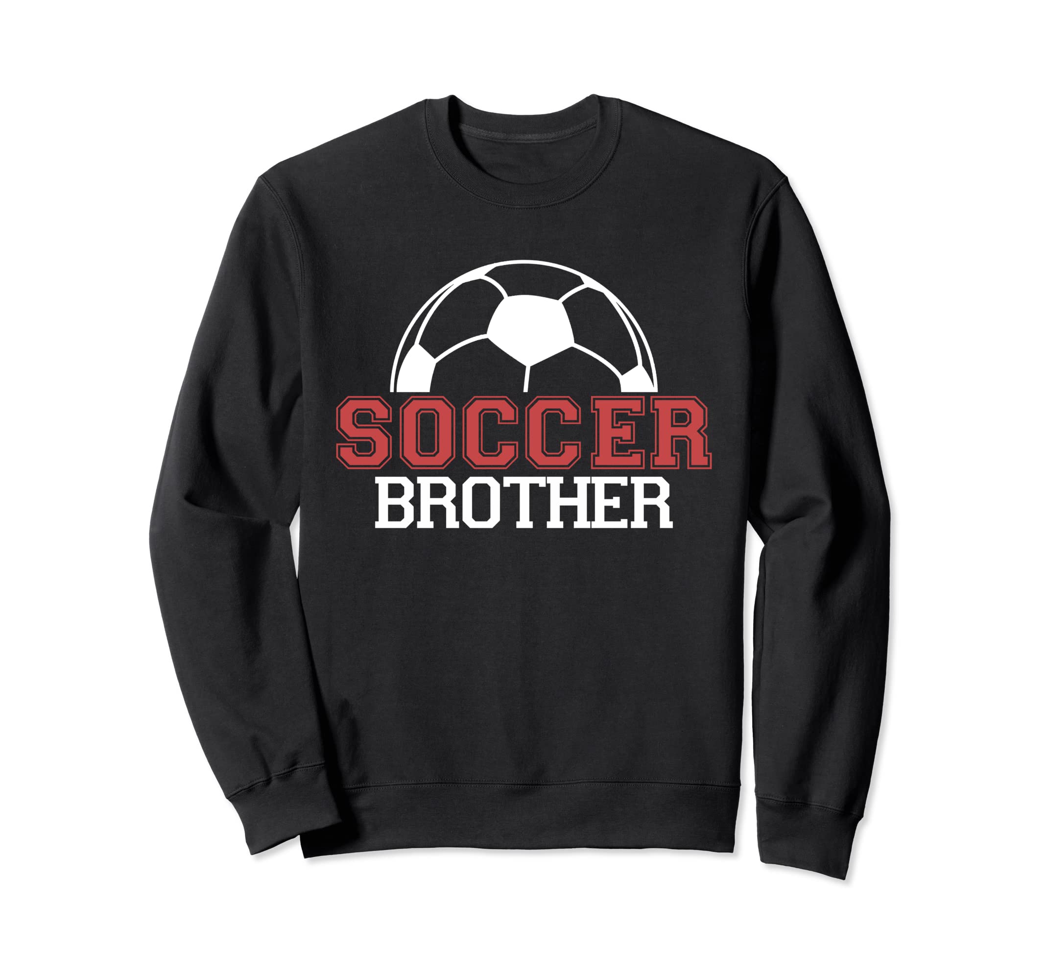 Soccer Brother Sports Player Expert Sweatshirt - Trendy Graphic Unisex - T-Shirt, Sweatshirt, Hoodie