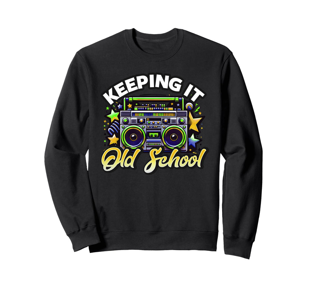 Old School 80S Boombox Hip Hop And R Sweatshirt - Trendy Graphic Men Women - T-Shirt, Sweatshirt, Hoodie