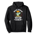 Nacho Average Soccer Coach Mexican Soccer Hoodie - Minimalist Print Unisex - T-Shirt, Sweatshirt, Hoodie