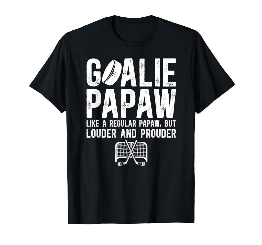 Hockey Goalie Papaw Ice Hockey Keeper T-Shirt - Graphic Print Men Women - T-Shirt, Sweatshirt, Hoodie
