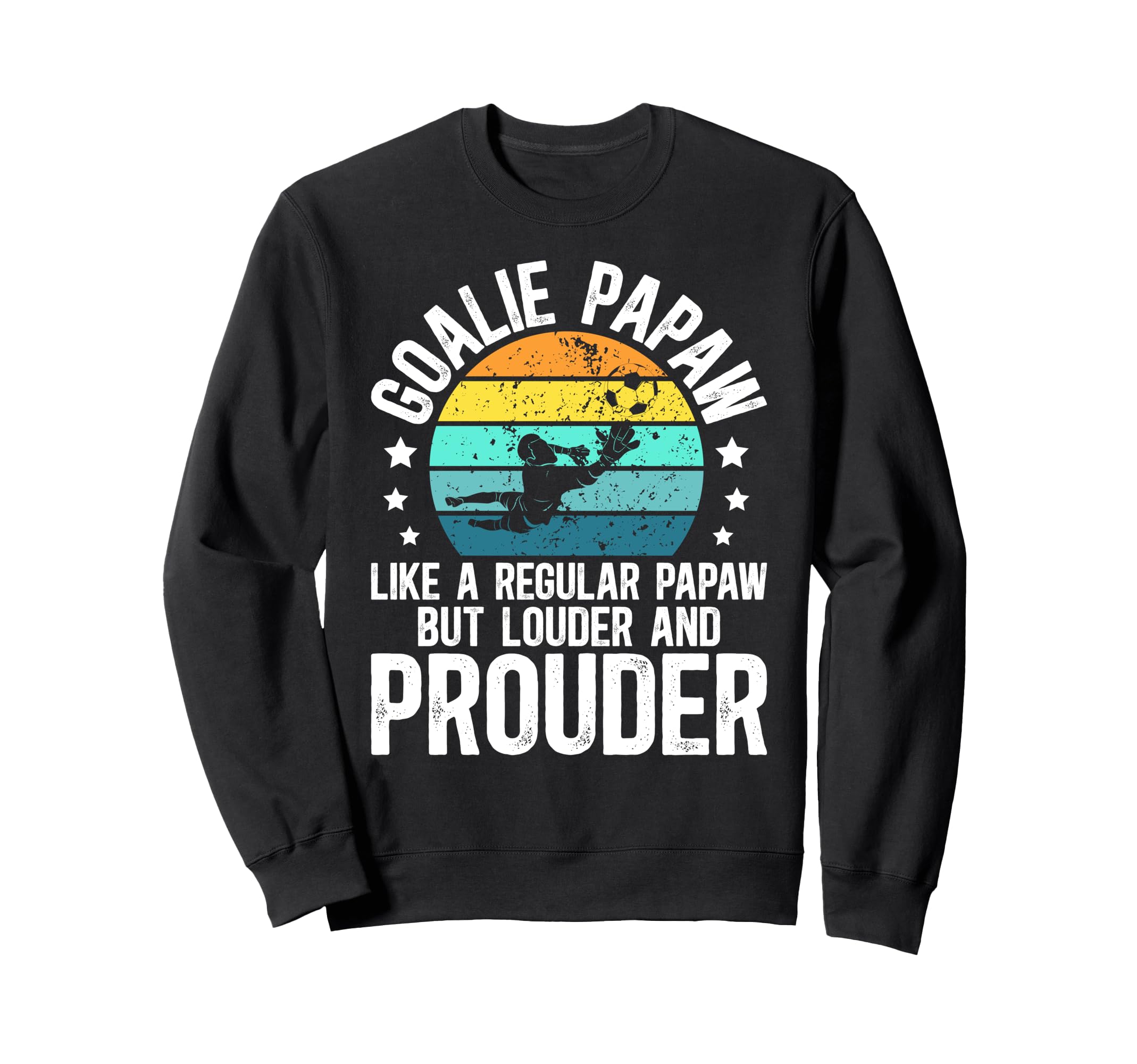 Soccer Goalie Papaw Definition Sweatshirt - Aesthetic Graphic Unisex - T-Shirt, Sweatshirt, Hoodie