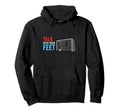 Soccer Talk Your Feet Soccer Players Hoodie - Streetwear Style Men Women - T-Shirt, Sweatshirt, Hoodie
