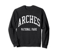 Arches National Park 70S College Sweatshirt - Fun Novelty Design Men Women - T-Shirt, Sweatshirt, Hoodie