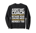 Funny Assistant Coach Soccer Sweatshirt - Casual Everyday Wear Men Women - T-Shirt, Sweatshirt, Hoodie
