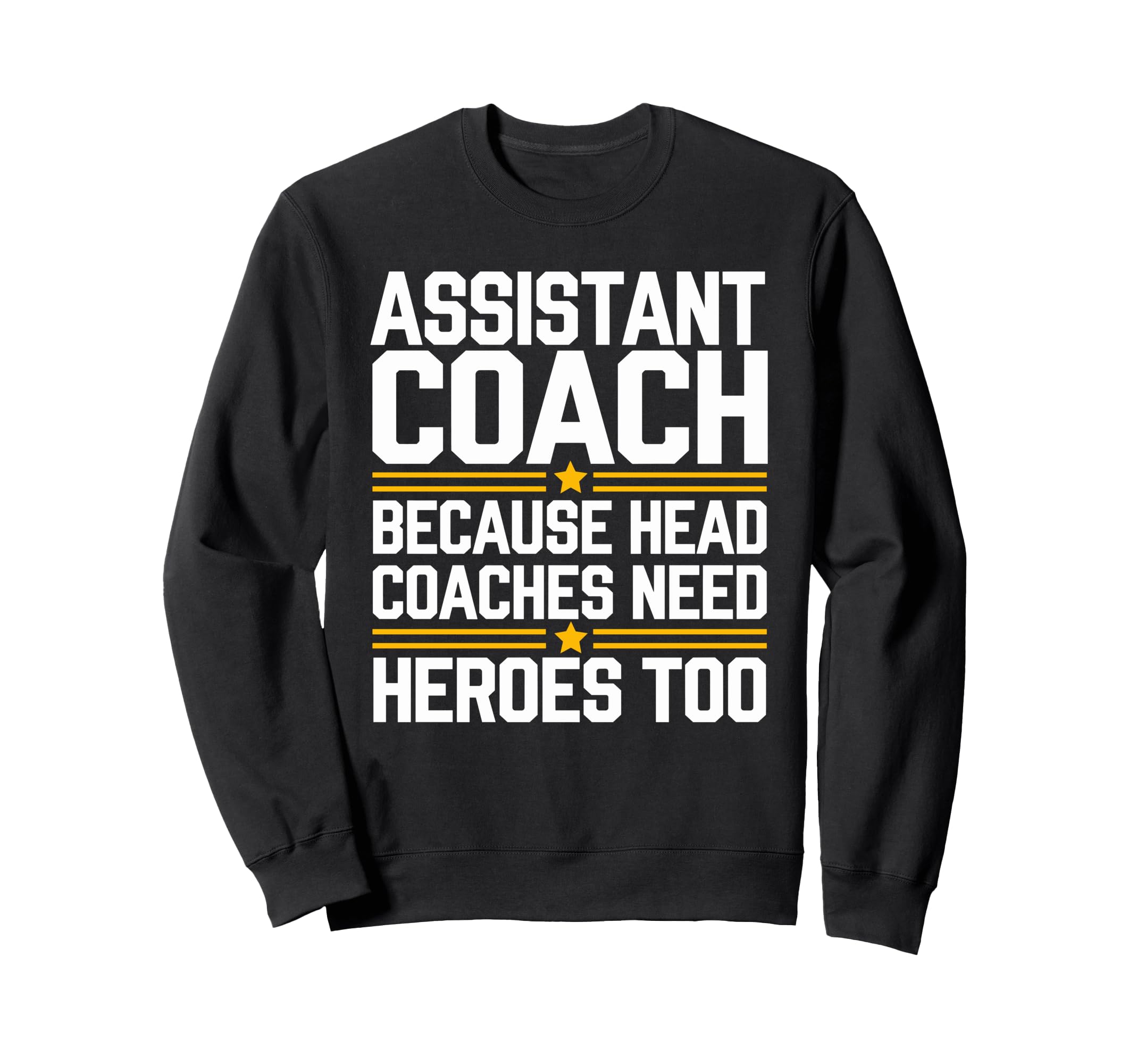 Funny Assistant Coach Soccer Sweatshirt - Casual Everyday Wear Men Women - T-Shirt, Sweatshirt, Hoodie