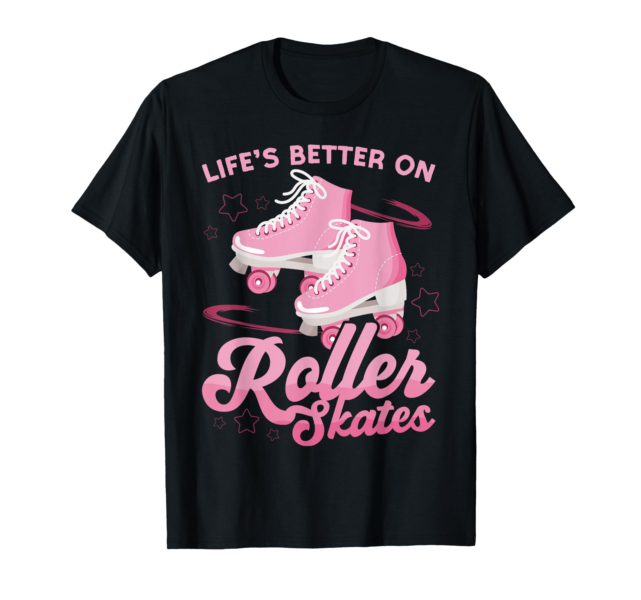 Roller Skating Skate 1970S Lifes Better T-Shirt - Graphic Print Unisex - T-Shirt, Sweatshirt, Hoodie