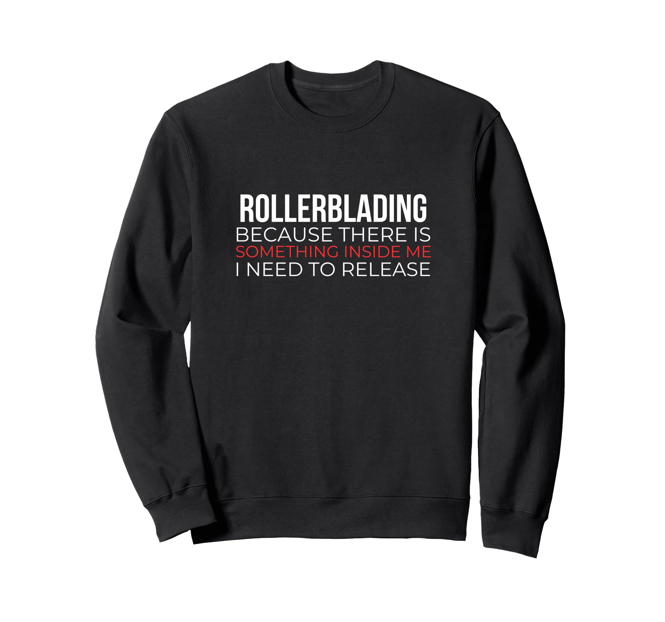 Rollerblading Rollerskates Skating Sweatshirt - Aesthetic Graphic Unisex - T-Shirt, Sweatshirt, Hoodie