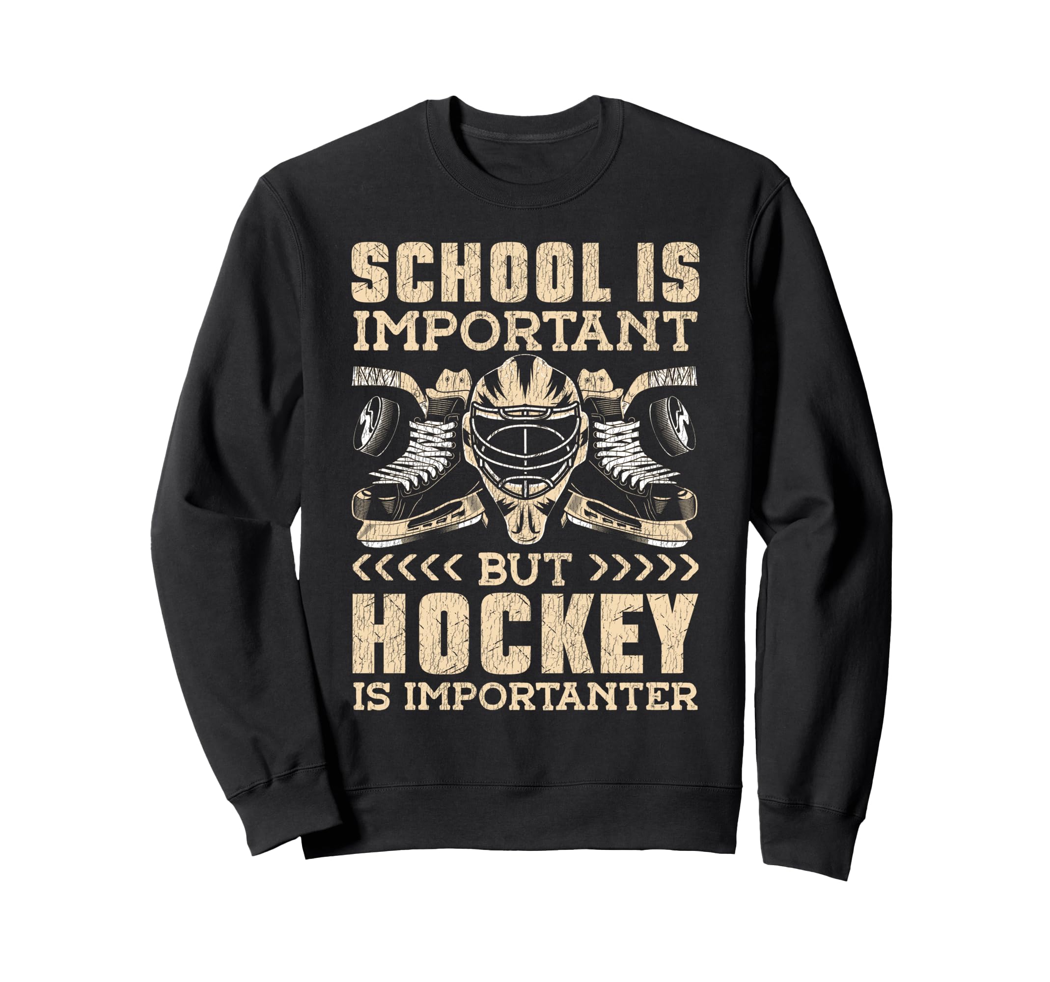 Ice Hockey Goalie Goalkeeper School Is Sweatshirt - Unique Graphic Unisex - T-Shirt, Sweatshirt, Hoodie