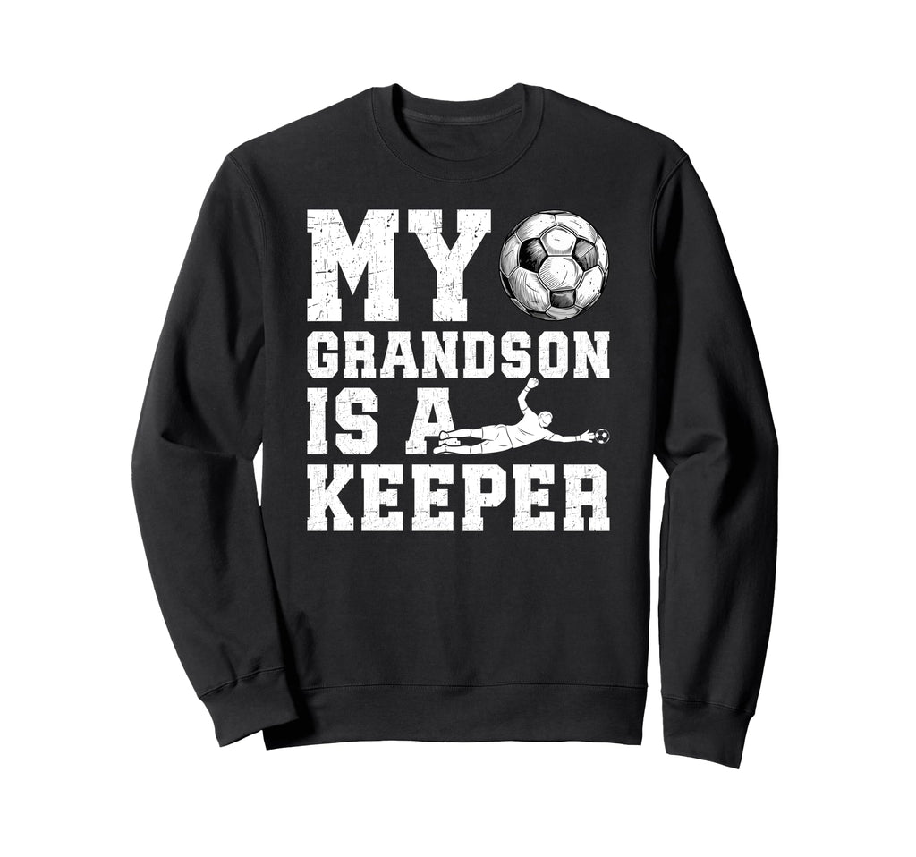 Proud Soccer Keeper Pops Soccer Sweatshirt - Trendy Graphic Men Women - T-Shirt, Sweatshirt, Hoodie