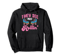 Roller Skating Funny Rollerskate They See Hoodie - Novelty Apparel Unisex - T-Shirt, Sweatshirt, Hoodie