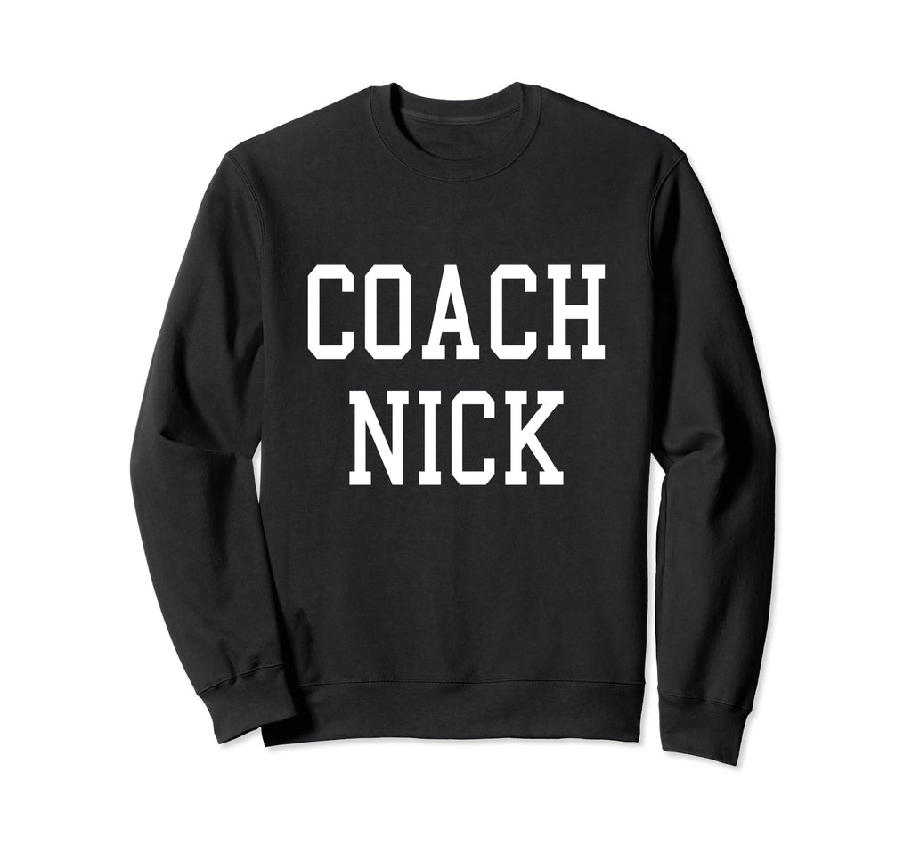 Coach Nick Custom Football Sweatshirt - Casual Everyday Wear for Adults - T-Shirt, Sweatshirt, Hoodie