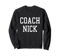 Coach Nick Custom Football Sweatshirt - Casual Everyday Wear for Adults - T-Shirt, Sweatshirt, Hoodie