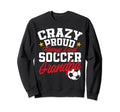 Funny Soccer Grandpa Crazy Proud Sweatshirt - Novelty Apparel for Adults - T-Shirt, Sweatshirt, Hoodie
