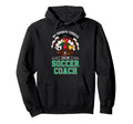 My Favorite Turkeys Call Me Soccer Hoodie - Aesthetic Graphic for Adults - T-Shirt, Sweatshirt, Hoodie