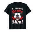 My Favorite Goalie Calls Me Mimi T-Shirt - Streetwear Style for Adults - T-Shirt, Sweatshirt, Hoodie