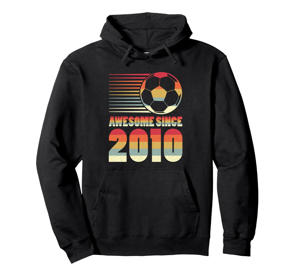 Awesome Since 2010 Soccer 16Th Birthday Hoodie - Trendy Graphic Unisex - T-Shirt, Sweatshirt, Hoodie