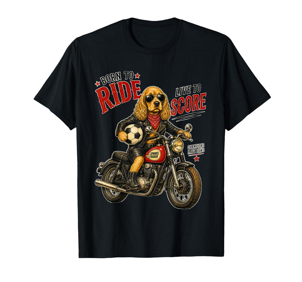 Cocker Spaniel Motorbike Love Footbal T-Shirt - Novelty Apparel Men Women - T-Shirt, Sweatshirt, Hoodie