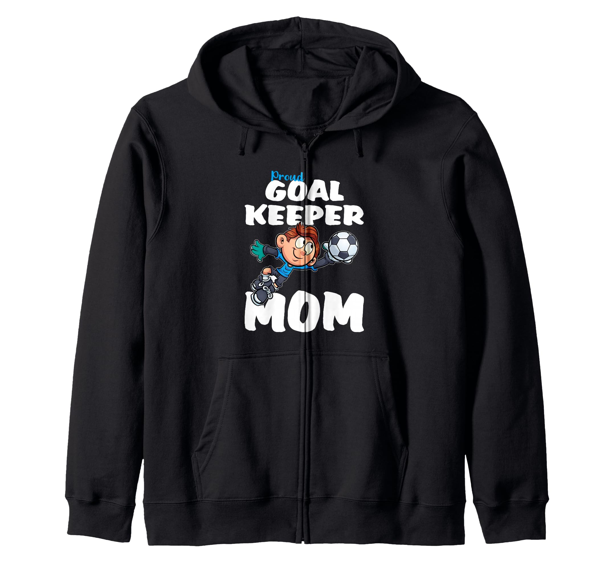 Funny Goalkeeper Shirts Soccer T-Shirt - Casual Everyday Wear for Adults - T-Shirt, Sweatshirt, Hoodie