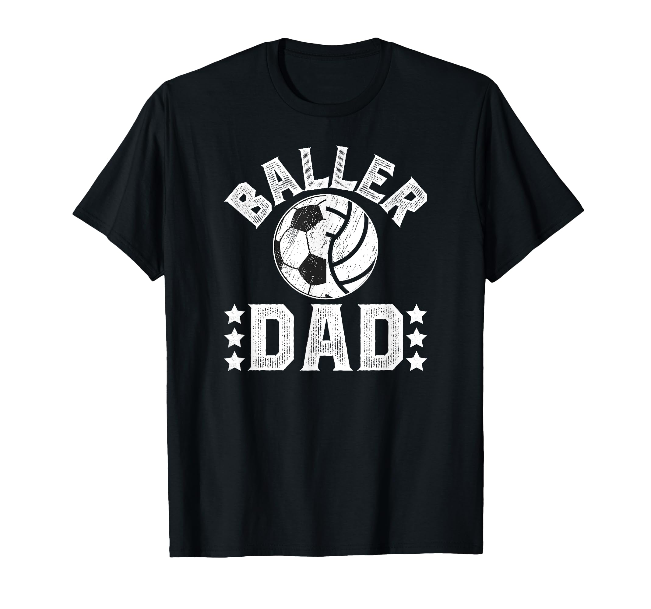 Baller Dad Soccer Volleyball Dad T-Shirt - Unique Graphic Men Women - T-Shirt, Sweatshirt, Hoodie