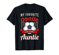 My Favorite Goalie Calls Me Auntie T-Shirt - Aesthetic Graphic for Adults - T-Shirt, Sweatshirt, Hoodie
