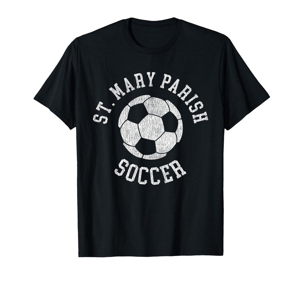 St Mary Parish Soccer Distressed 90S T-Shirt - Unique Graphic Men Women - T-Shirt, Sweatshirt, Hoodie