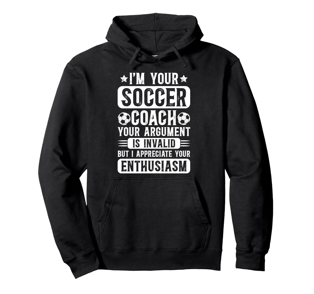 Im Your Soccer Coach Soccer Coaching Hoodie - Aesthetic Graphic for Adults - T-Shirt, Sweatshirt, Hoodie