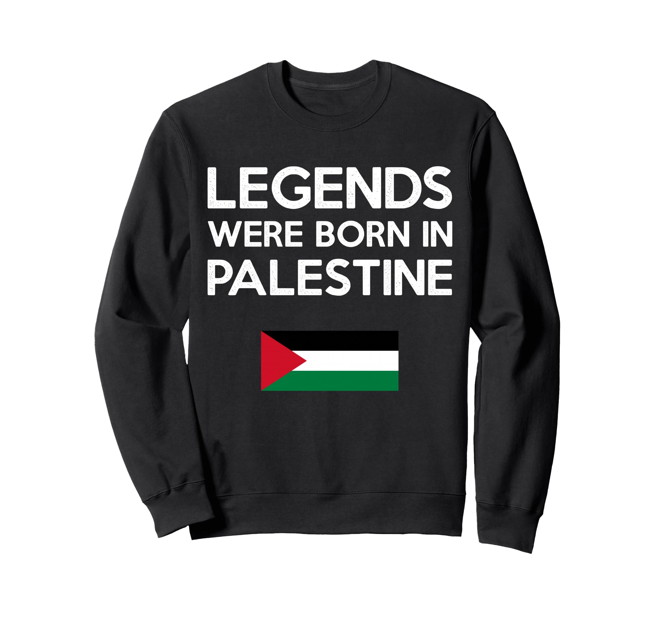 Legends Were Born Palestine Sweatshirt - Aesthetic Graphic Men Women - T-Shirt, Sweatshirt, Hoodie