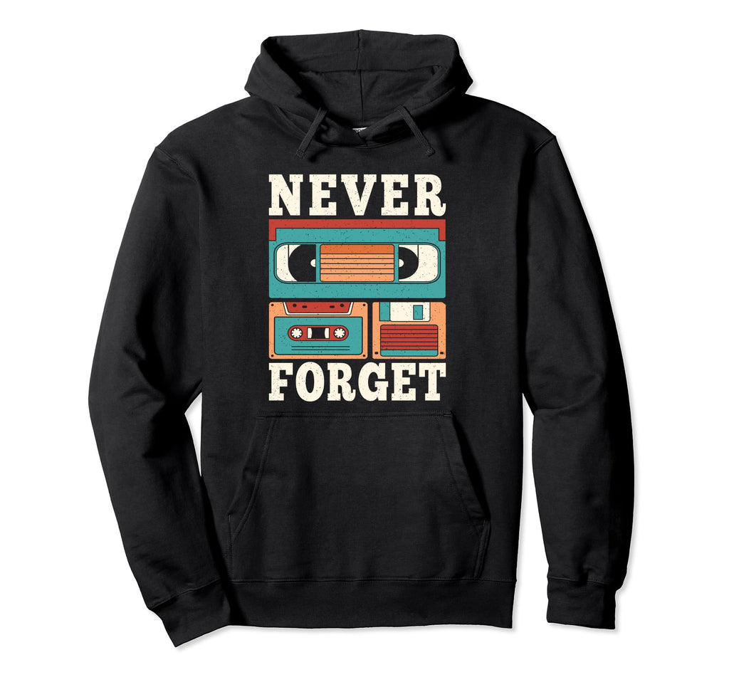 Never Forget 80S 90S Cassette Tape Hoodie - Novelty Apparel for Adults - T-Shirt, Sweatshirt, Hoodie