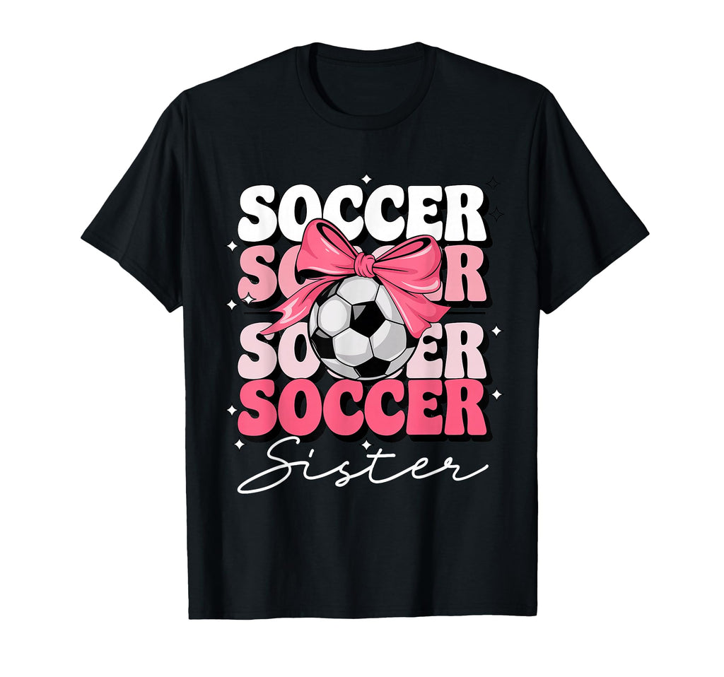 Groovy Soccer Sister Coquette Bow Soccer T-Shirt - Custom Art Print Unisex - T-Shirt, Sweatshirt, Hoodie