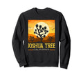 Joshua Tree National Park Sunset Sweatshirt - Fun Novelty Design Men Women - T-Shirt, Sweatshirt, Hoodie
