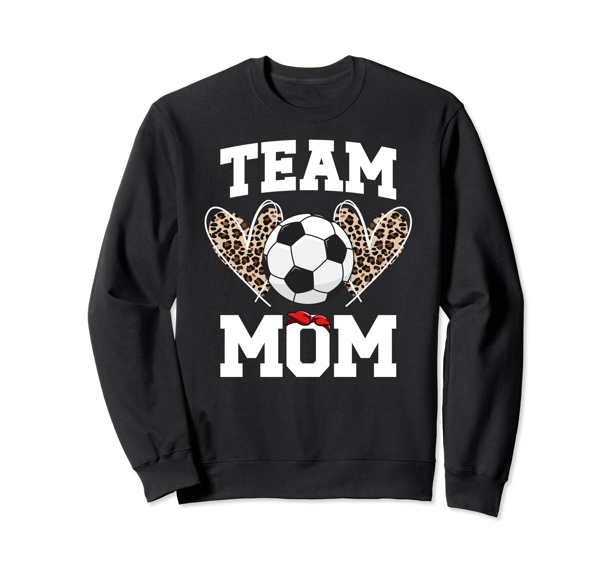 Team Mom Heart Soccer Team Mom Soccer Sweatshirt - Graphic Print Unisex - T-Shirt, Sweatshirt, Hoodie