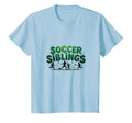 Soccer Siblings Family Teamwork T-Shirt - Casual Everyday Wear Men Women - T-Shirt, Sweatshirt, Hoodie