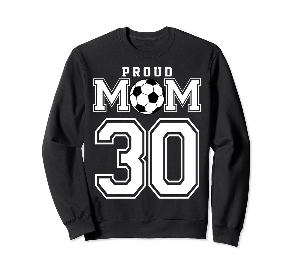 Number 30 Custom Proud Soccer Futbol Sweatshirt - Graphic Print Men Women - T-Shirt, Sweatshirt, Hoodie