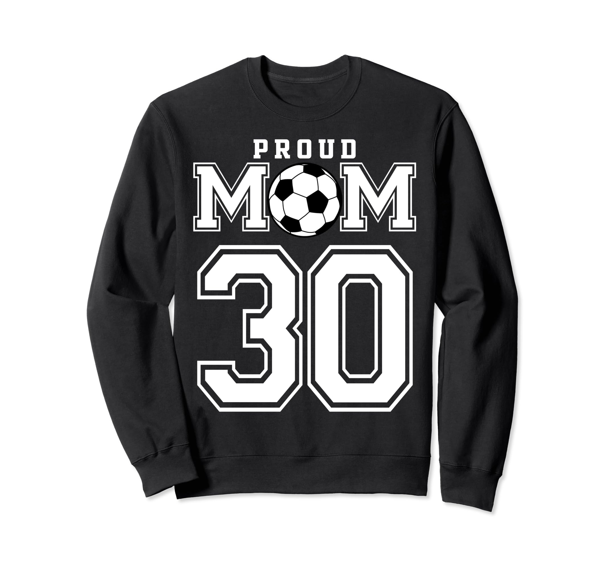 Number 30 Custom Proud Soccer Futbol Sweatshirt - Graphic Print Men Women - T-Shirt, Sweatshirt, Hoodie