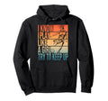 I Know I Play Like Try To Keep Up Funny Hoodie - Aesthetic Graphic Unisex - T-Shirt, Sweatshirt, Hoodie