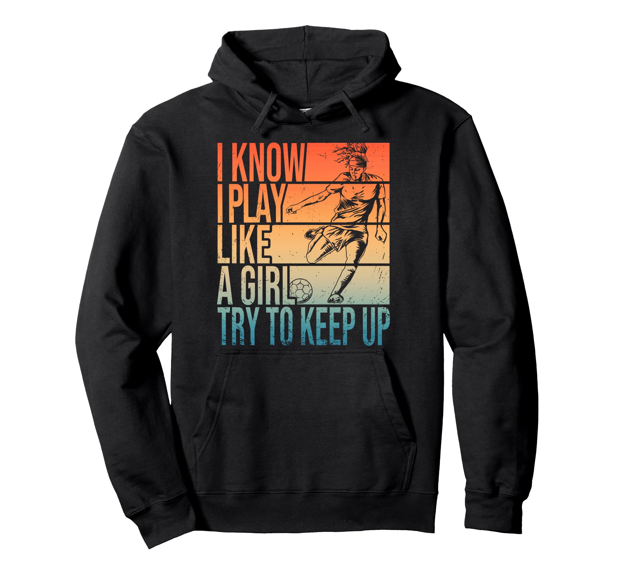 I Know I Play Like Try To Keep Up Funny Hoodie - Aesthetic Graphic Unisex - T-Shirt, Sweatshirt, Hoodie