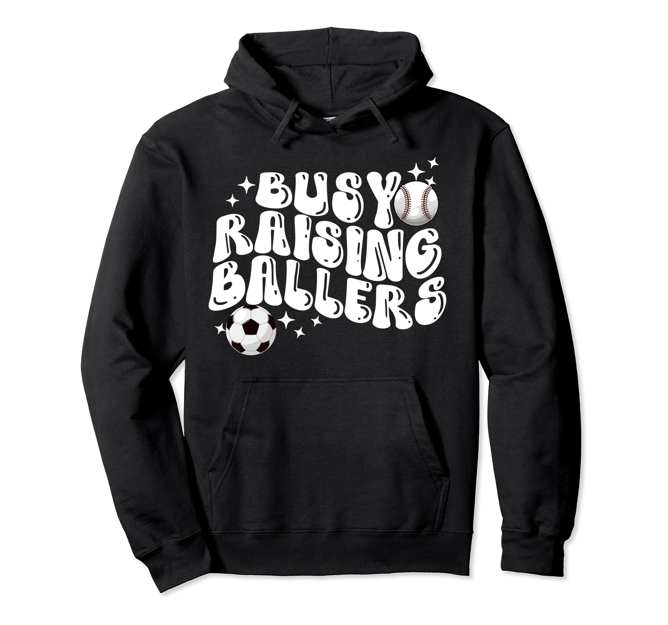 Busy Raising Ballers Baseball Soccer Mom Hoodie - Unique Graphic Men Women - T-Shirt, Sweatshirt, Hoodie