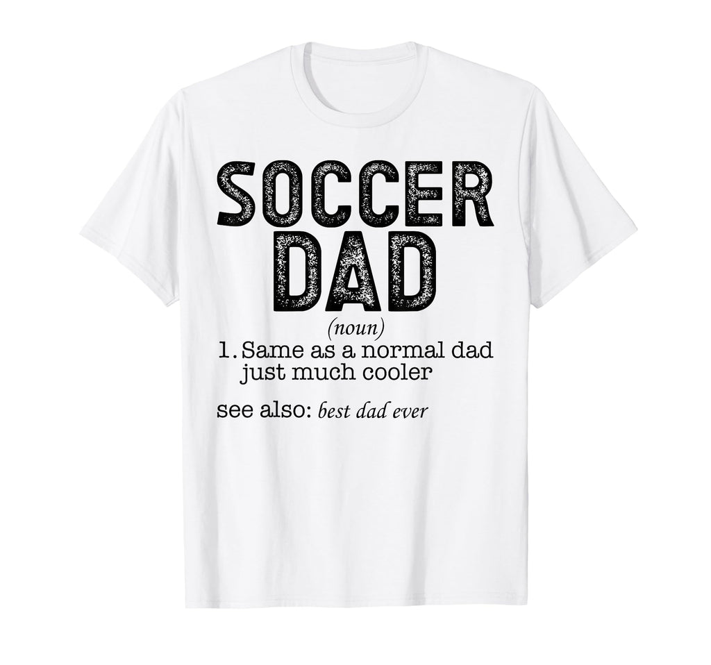 Soccer Dad T-Shirt - Trendy Graphic for Adults - T-Shirt, Sweatshirt, Hoodie