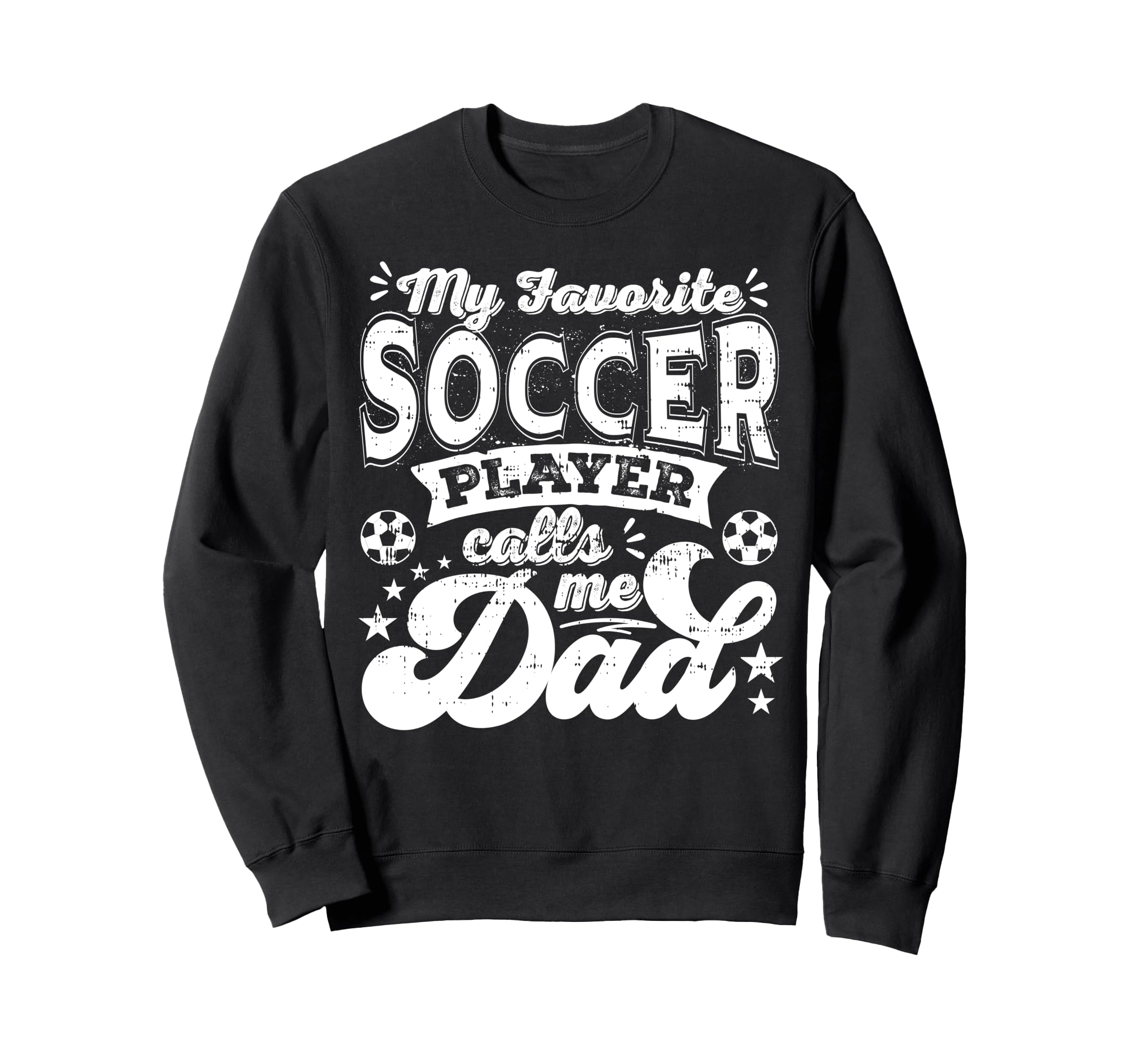My Favorite Soccer Player Calls Me Sweatshirt - Trendy Graphic Men Women - T-Shirt, Sweatshirt, Hoodie