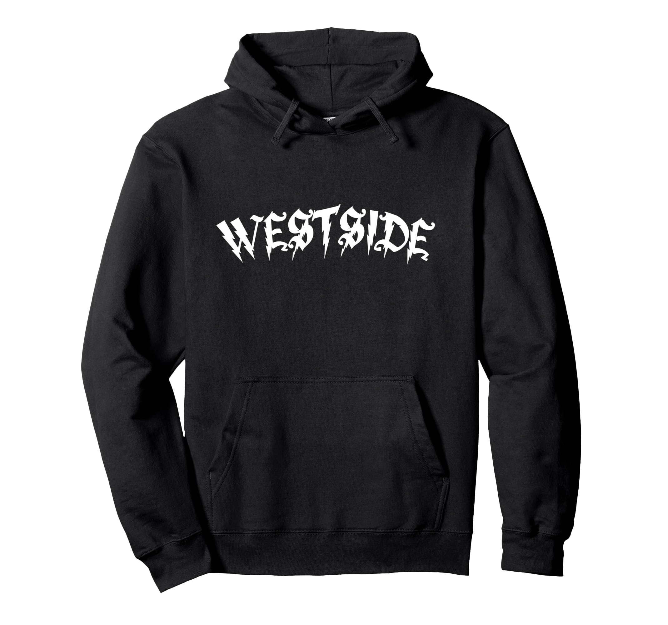 Westside Westcoast Los Angeles Hoodie - Fun Novelty Design Unisex - T-Shirt, Sweatshirt, Hoodie