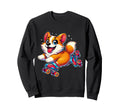 Funny Dog Skate Corgi Roller Sweatshirt - Streetwear Style Men Women - T-Shirt, Sweatshirt, Hoodie