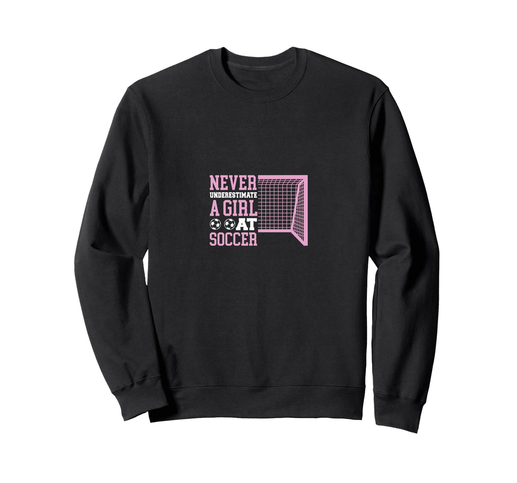 Never Underestimate Soccer Funny Sweatshirt - Minimalist Print for Adults - T-Shirt, Sweatshirt, Hoodie