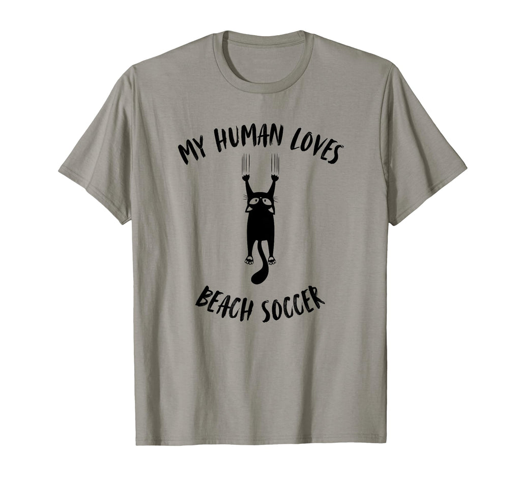 My Human Loves Beach Soccer Cat T-Shirt - Fun Novelty Design Men Women - T-Shirt, Sweatshirt, Hoodie