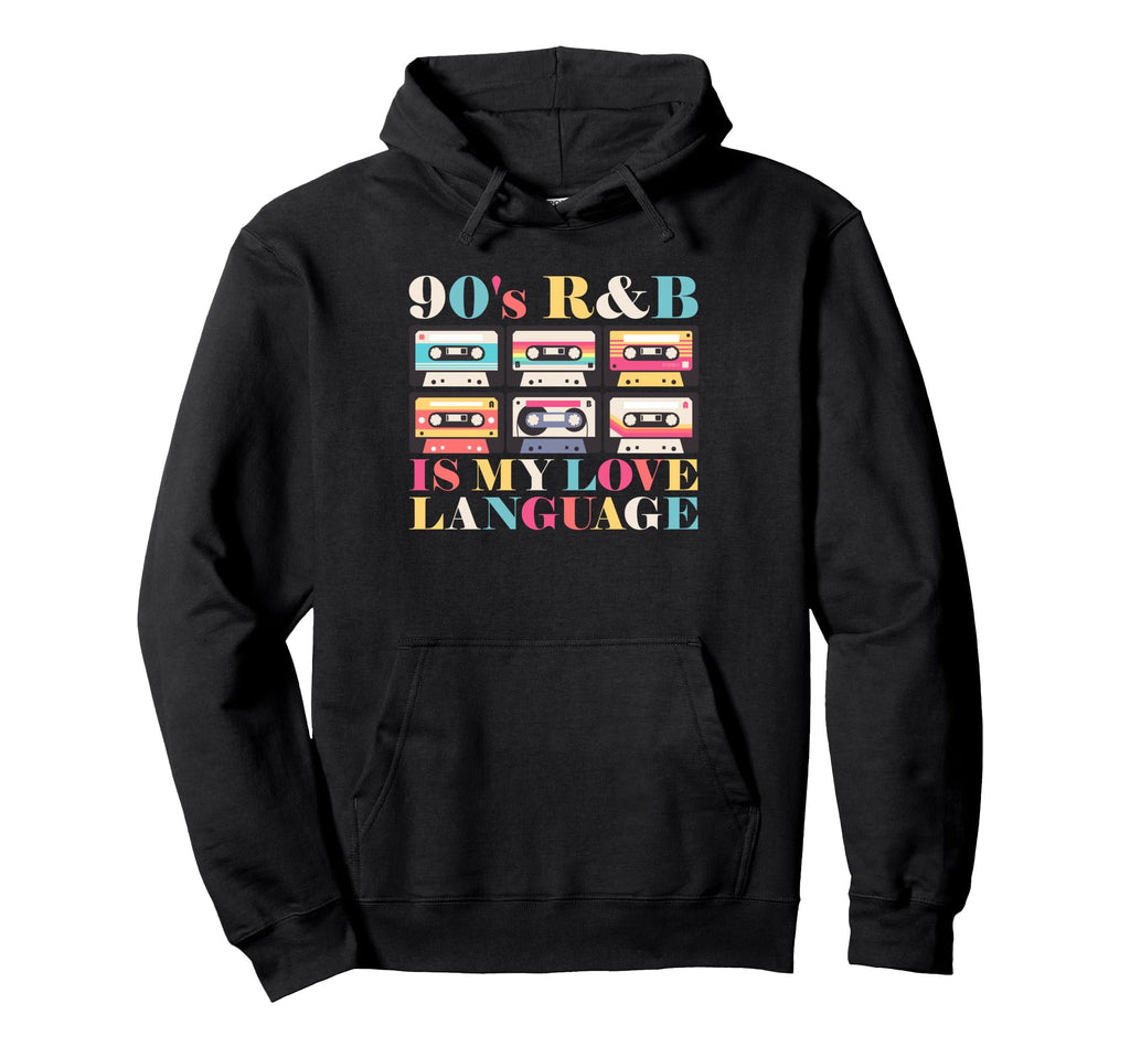 90S R B Is My Love Language Cassette Tape Hoodie - Custom Art Print Unisex - T-Shirt, Sweatshirt, Hoodie