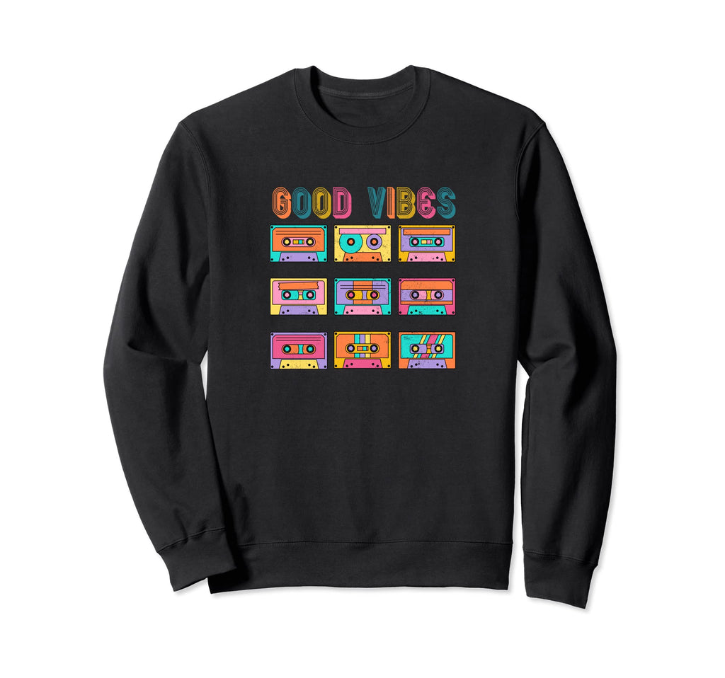 Good Vibes 90S Throwback Music Sweatshirt - Fun Novelty Design Unisex - T-Shirt, Sweatshirt, Hoodie