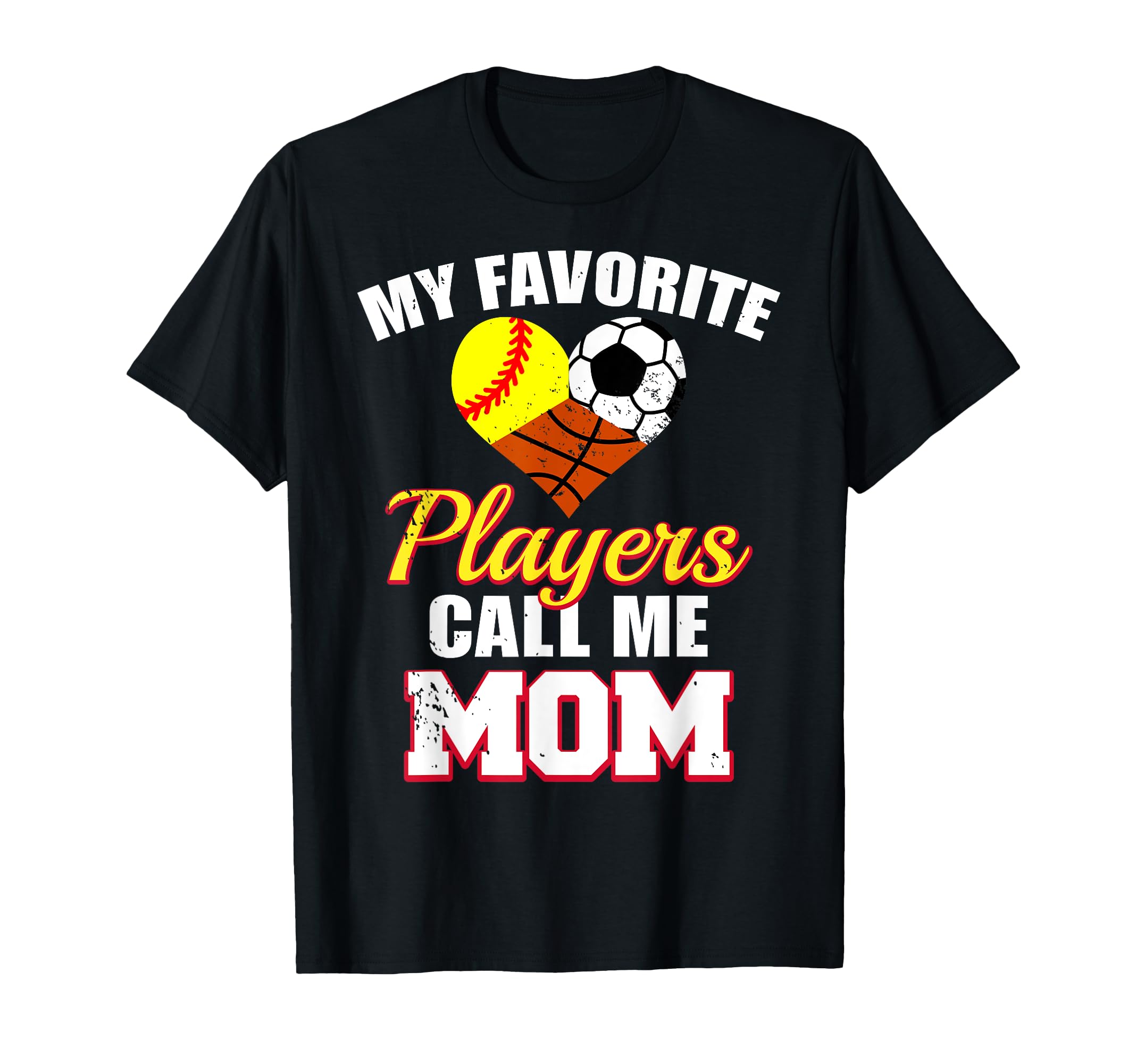 My Favorite Players Call Me Mom T-Shirt - Unique Graphic Men Women - T-Shirt, Sweatshirt, Hoodie