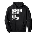 Soccer I Love Soccer And Hoodie - Graphic Print Men Women - T-Shirt, Sweatshirt, Hoodie