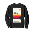 Never Forget Vhs Vcr Video Sweatshirt - Fun Novelty Design for Adults - T-Shirt, Sweatshirt, Hoodie