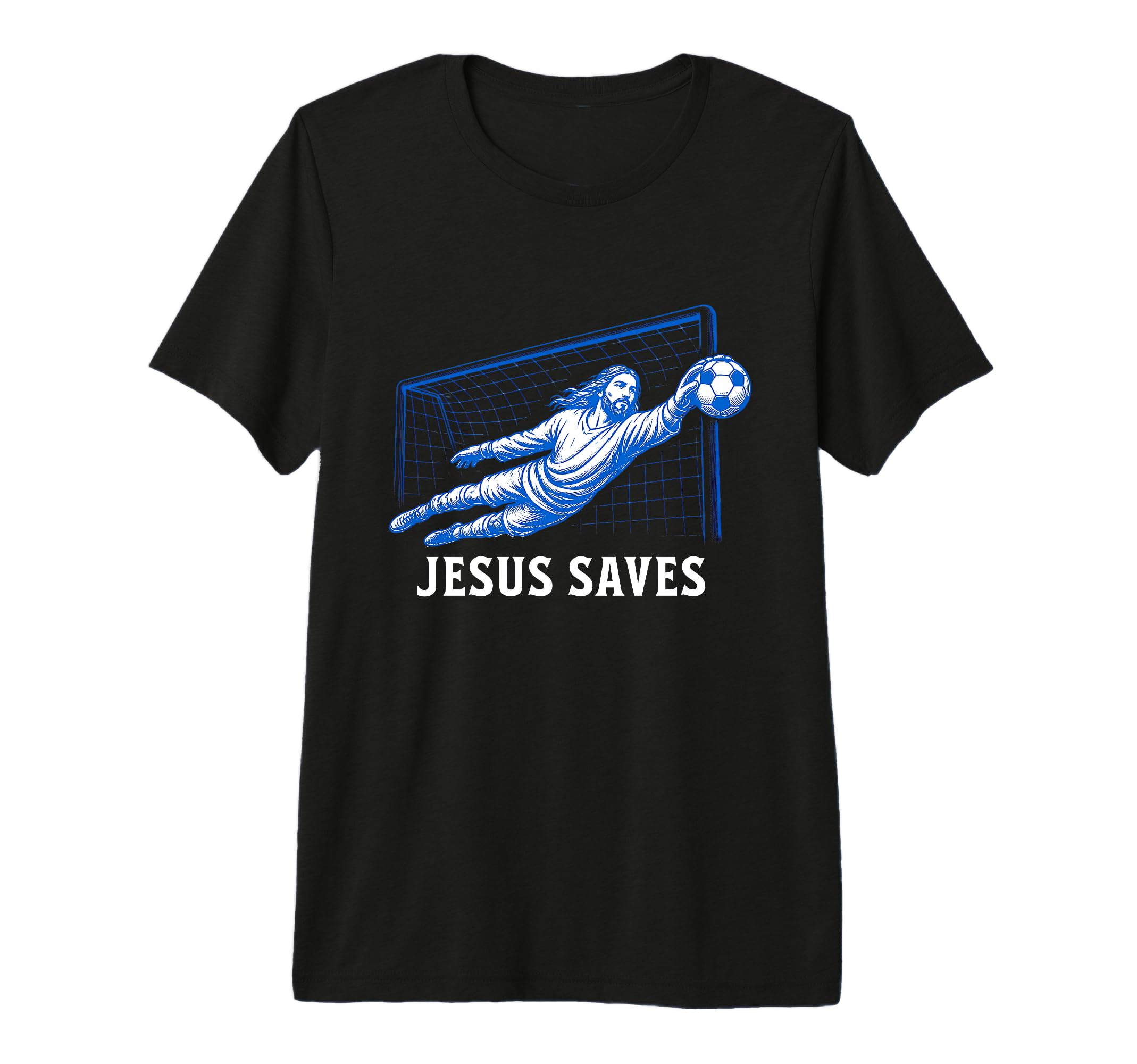 Funny Jesus Saves Soccer Goal Keeper T-Shirt - Trendy Graphic for Adults - T-Shirt, Sweatshirt, Hoodie